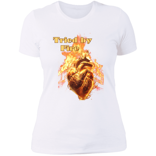 Tried by Fire Ladies' Boyfriend T-Shirt